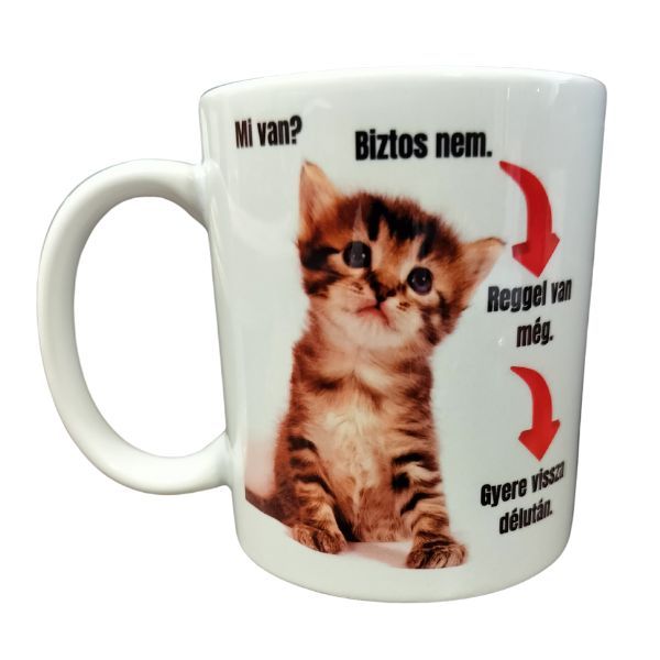 Mi van Biztos nem - fehér bögre