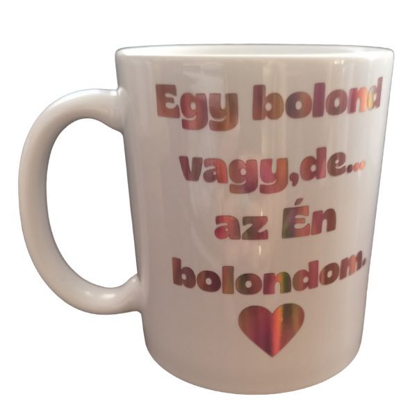 Egy bolond vagy -fehér bögre
