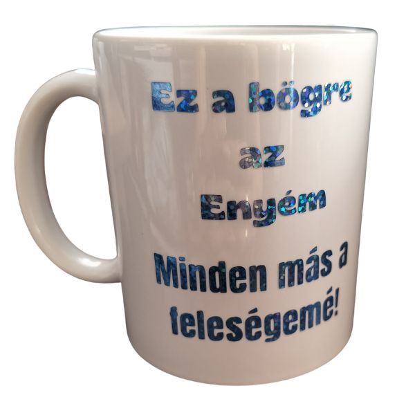 Ez a bögre az enyém-fehér bögre