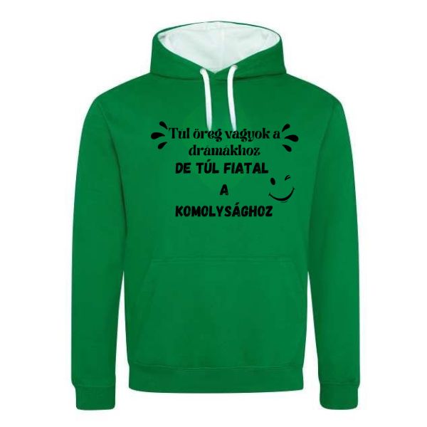 Túl öreg vagyok a drámákhoz