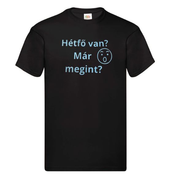Hétfő van Már megint