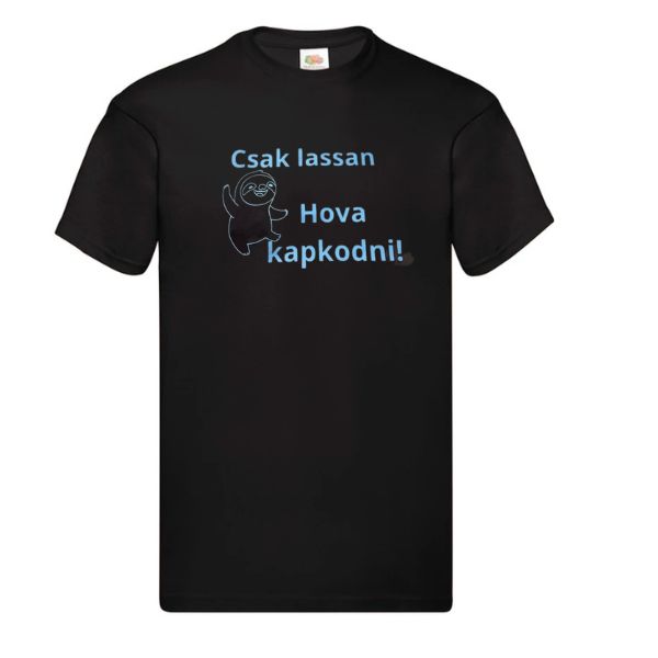 Csak lassan hova kapkodni