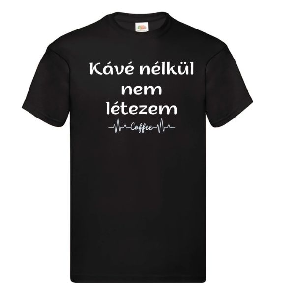 Kávé nélkül nem létezem