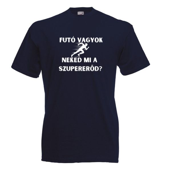 Futó vagyok Neked mi a szupererőd