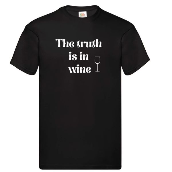 The truth is is wine