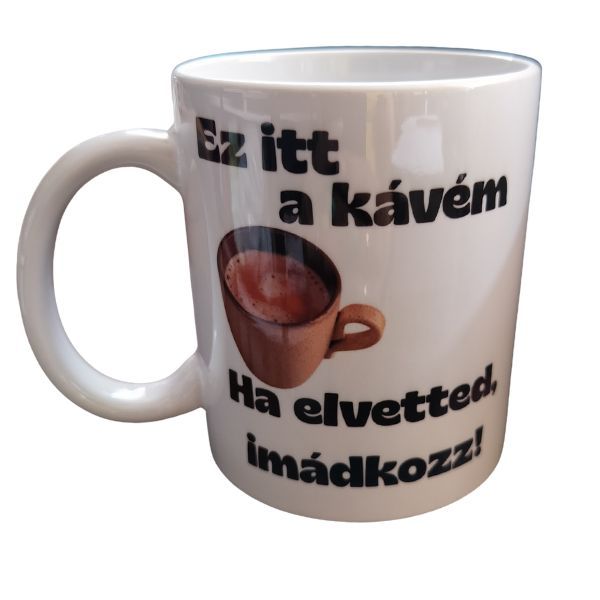 Ez itt a kávém-fehér bögre