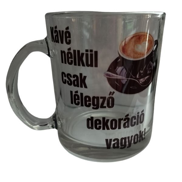 Kávé nélkül-üveg bögre