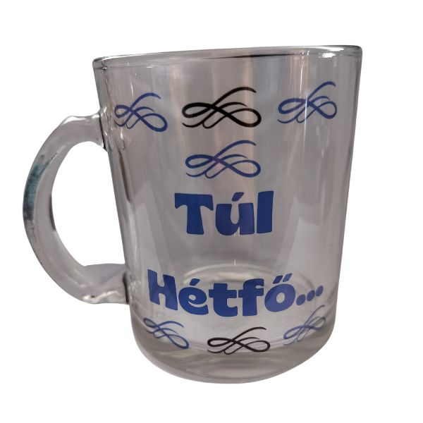 Túl hétfő-üveg bögre