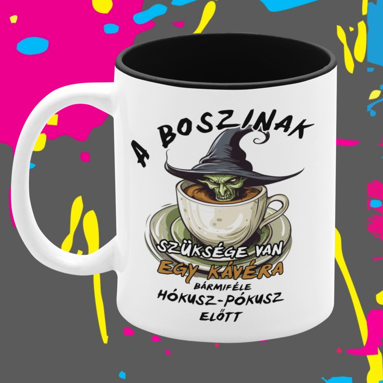 A boszinak szüksége van - Bögre