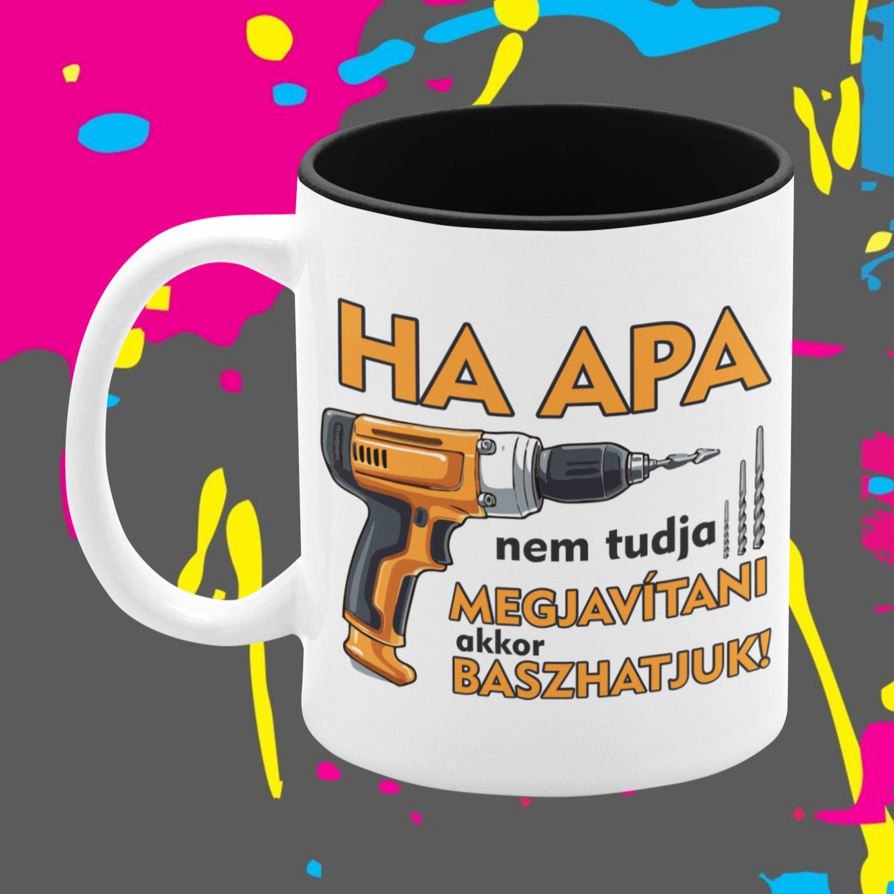 Ha apa nem tudja - Bögre