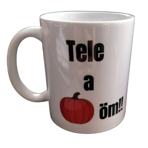Tele a tököm-fehér bögre
