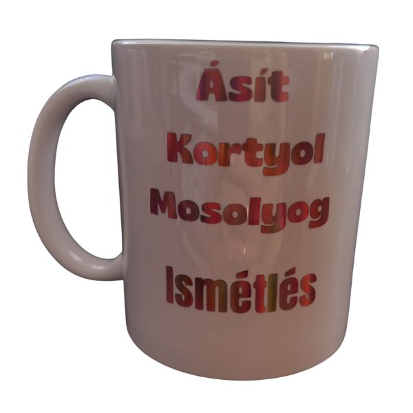 Ásít kortyol mosolyog ismétlés-fehér bögre