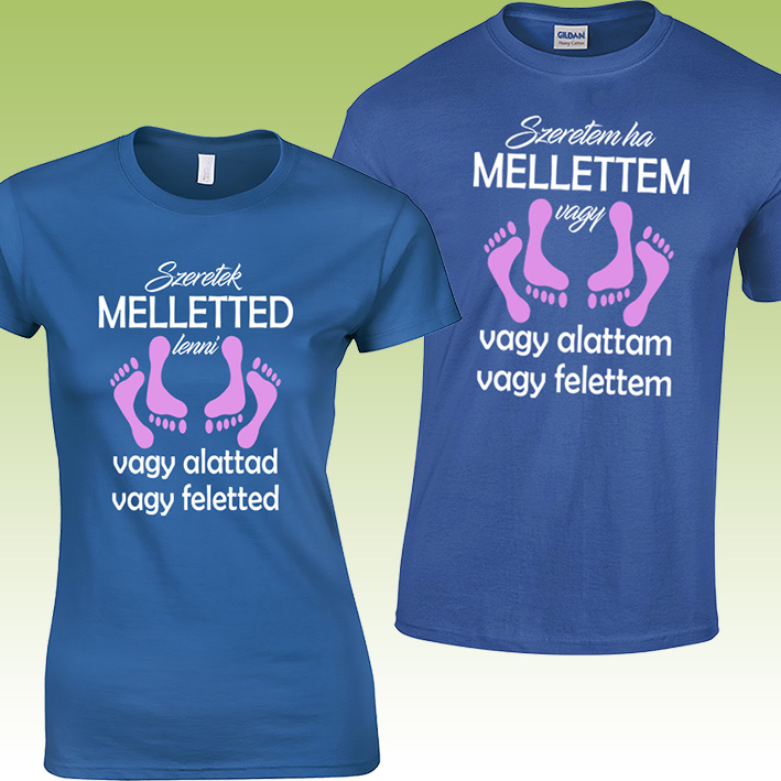 „Szeretem ha mellettem vagy…” páros póló