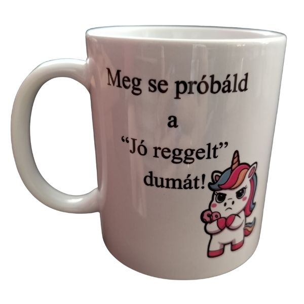 Meg se próbáld -fehér bögre