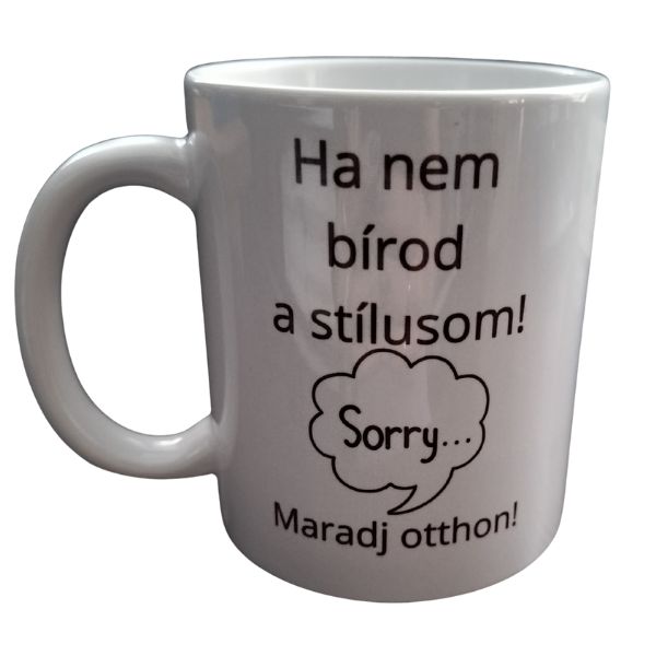 Ha nem bírod-fehér bögre