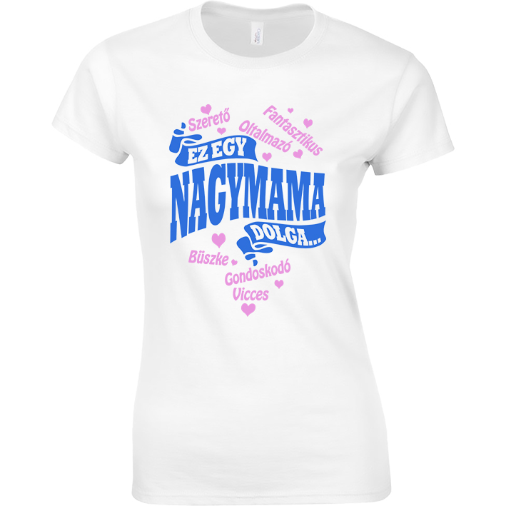 Ez egy nagymama dolga… nagymama póló