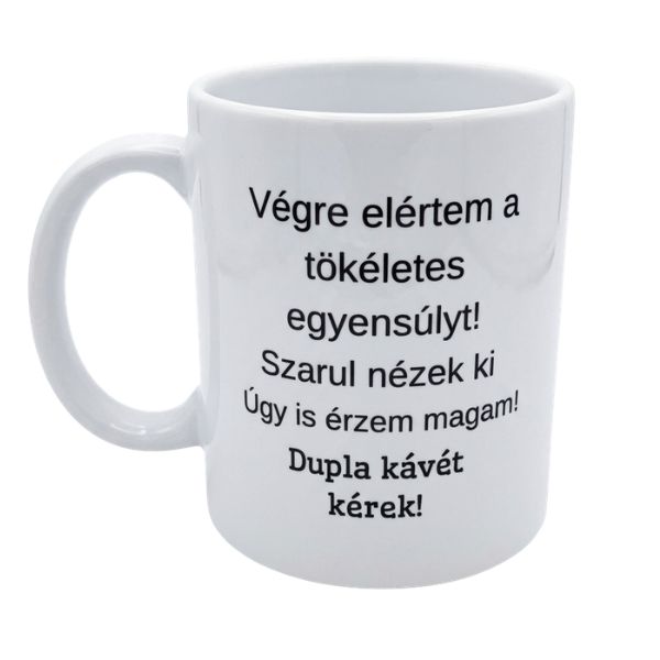Végre elértem-fehér bögre