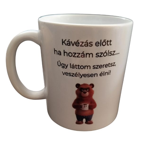 Kávézás előtt-fehér bögre
