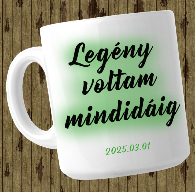 Legény voltam - Bögre