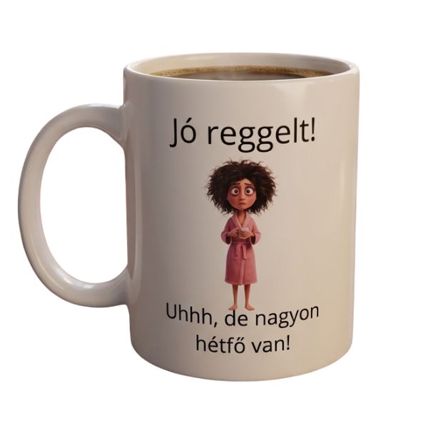 Jó reggelt-Uhhh-de nagyon-fehér bögre