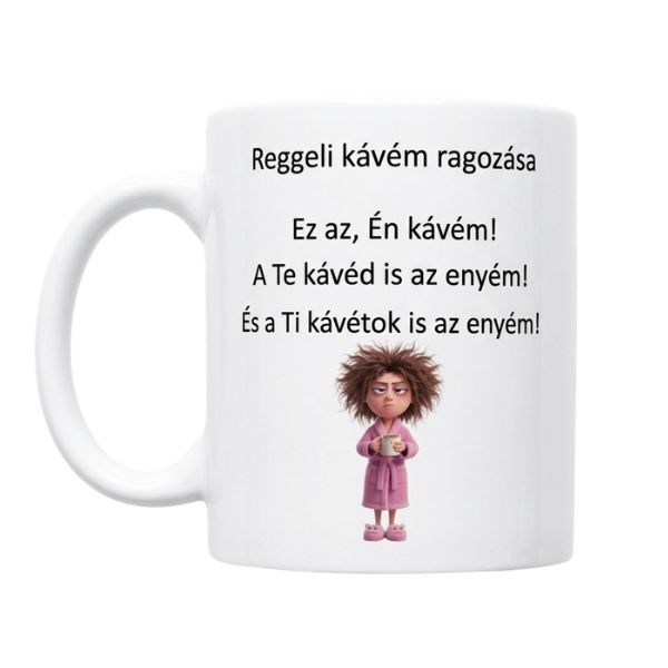 Reggeli kávém ragozása-fehér bögre