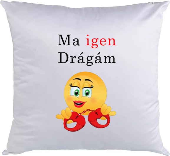 Ma igen - Párna